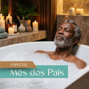 SPA DOS SONHOS - ESPECIAL MÊS DOS PAIS